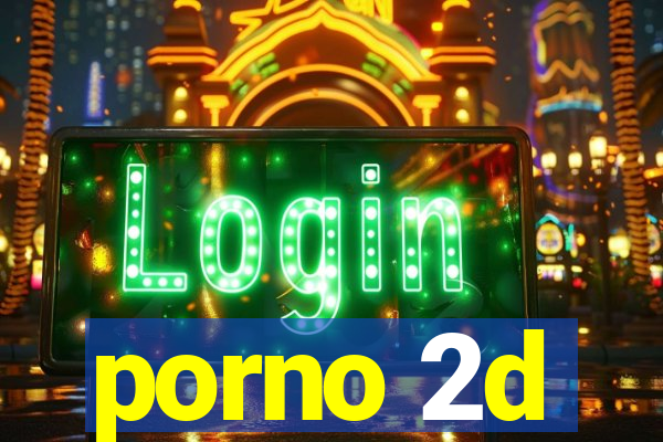 porno 2d